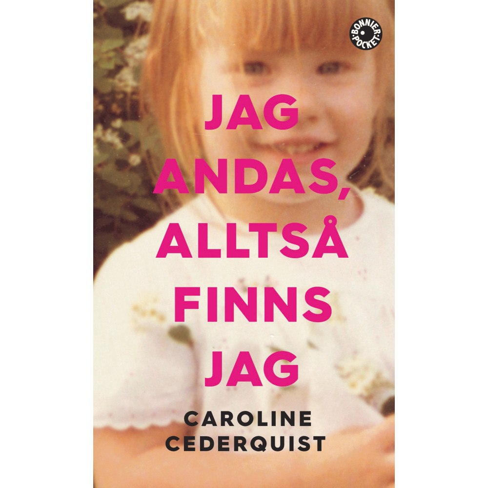 Caroline Cederquist Jag andas, alltså finns jag (pocket)