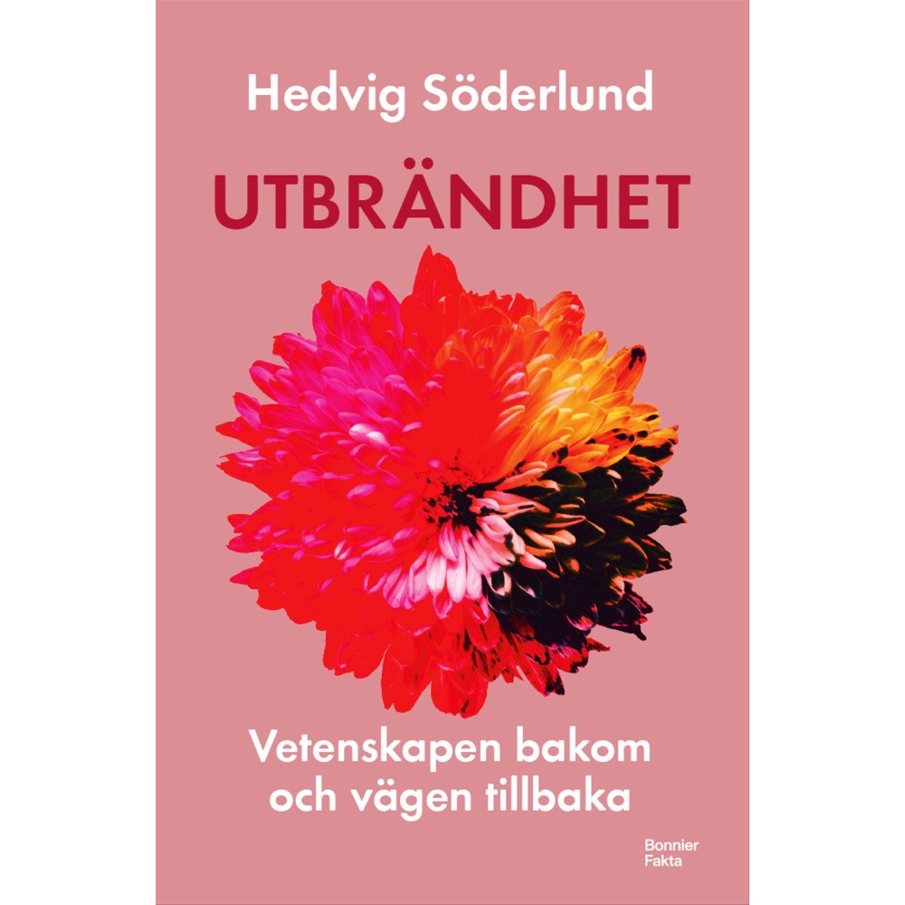 Hedvig Söderlund Utbrändhet : Vetenskapen bakom och vägen tillbaka (bok, storpocket)