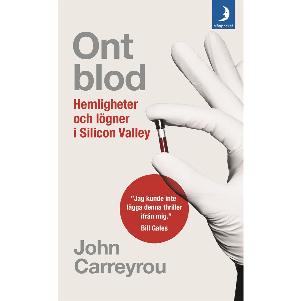 John Carreyrou Ont blod : hemligheter och lögner i Silicon Valley (pocket)