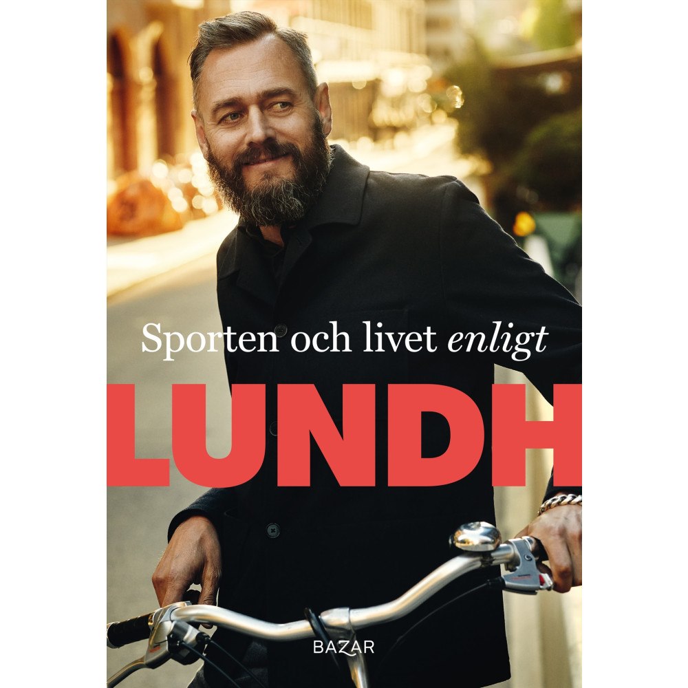 Olof Lundh Sporten och livet enligt Lundh (bok, danskt band)