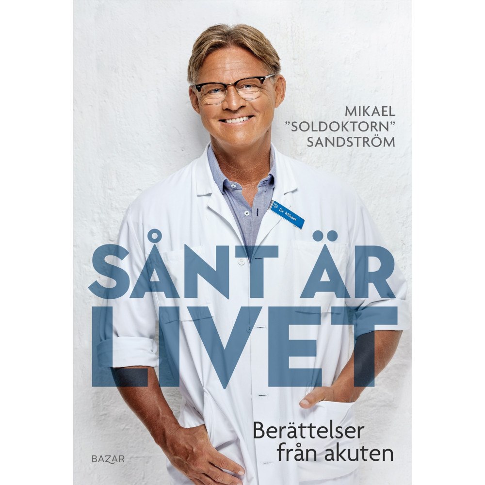 Mikael Sandström Sånt är livet : Berättelser från akuten (pocket)