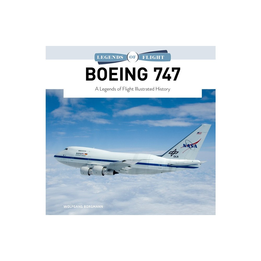Schiffer Publishing Ltd Boeing 747 : A Legends of Flight Illustrated History (inbunden, eng)