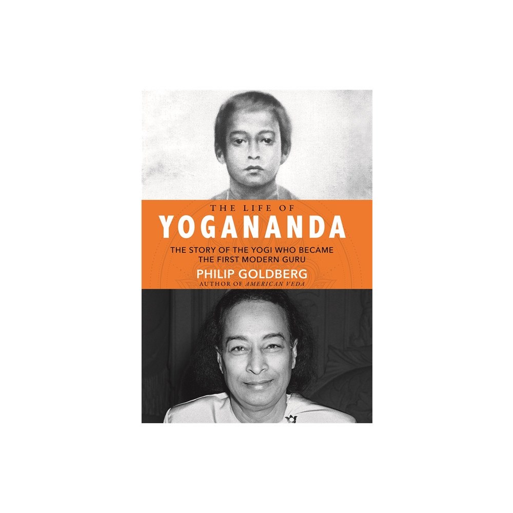 Philip Goldber The Life of Yogananda (häftad, eng)