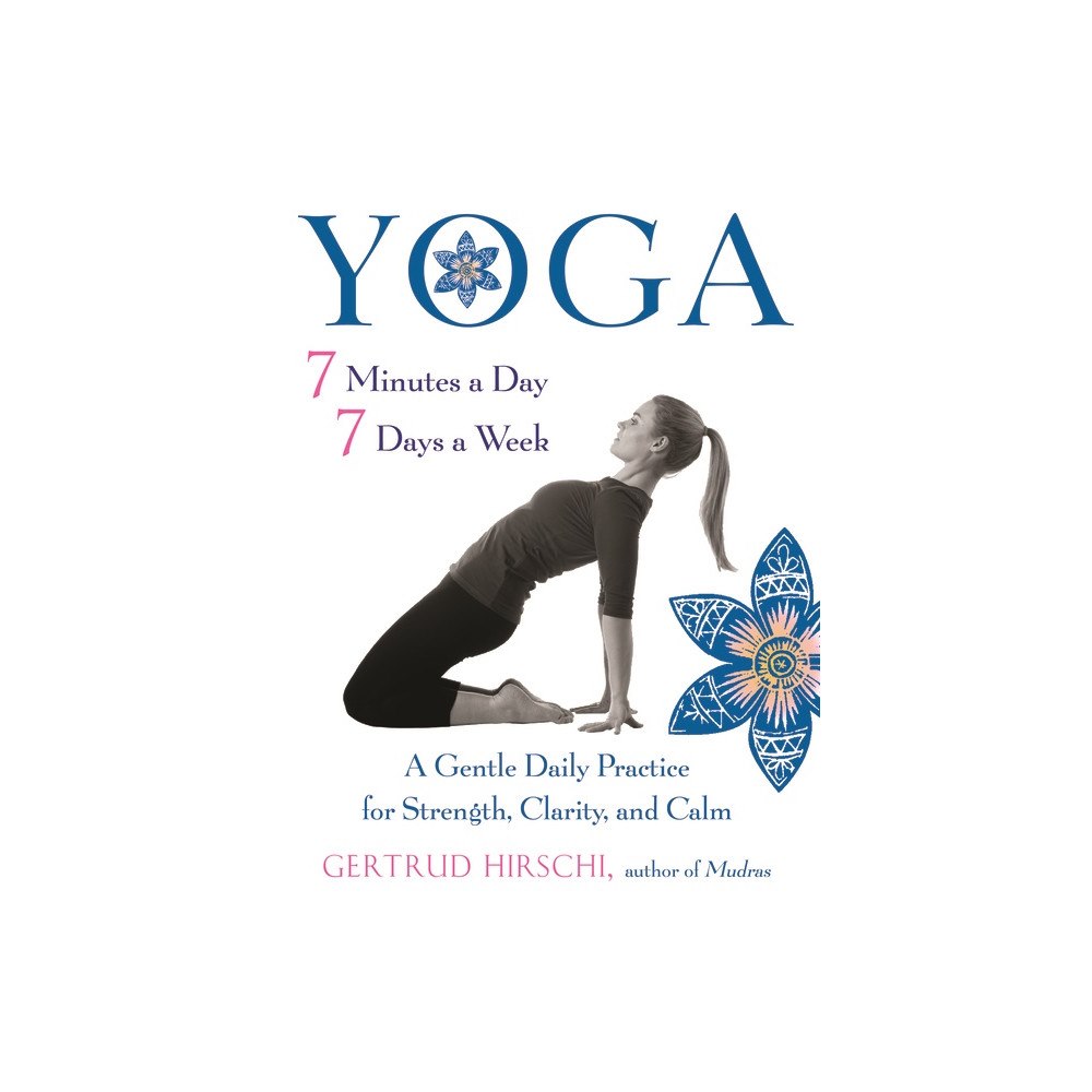 Red Wheel Yoga - 7 Minutes A Day, 7 Days A Week New Edition (häftad, eng)