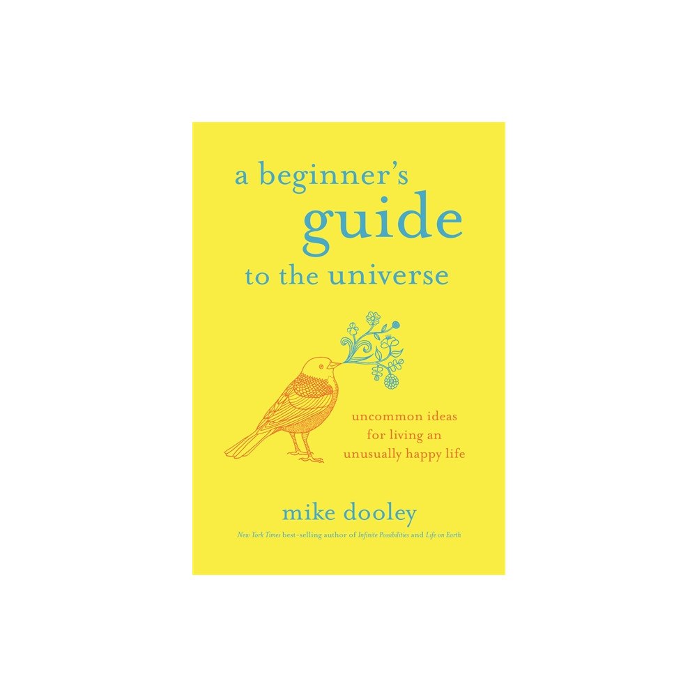 Mike Dooley A Beginner's Guide to the Universe (häftad, eng)