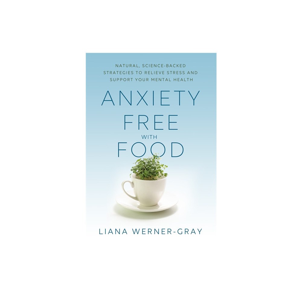 Hay House UK Ltd Anxiety-Free with Food (häftad, eng)