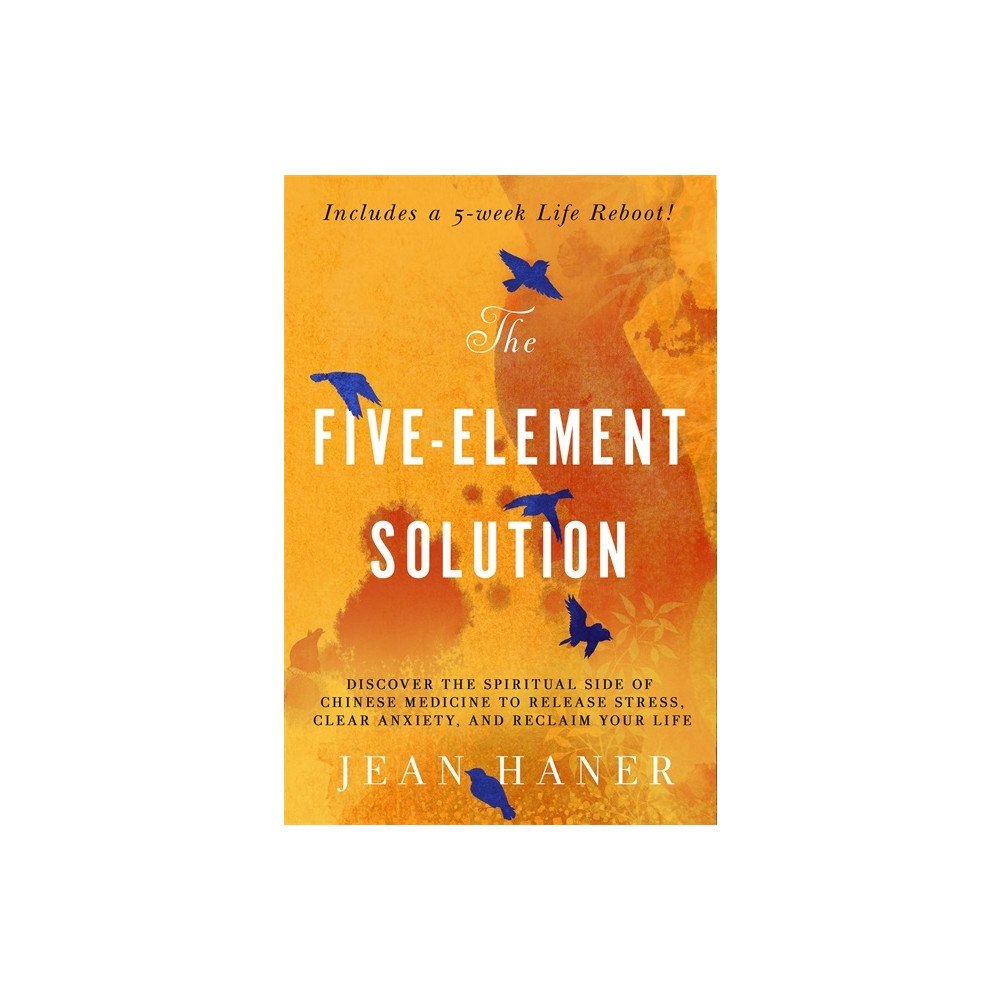 Jean Haner The Five-Element Solution (häftad, eng)