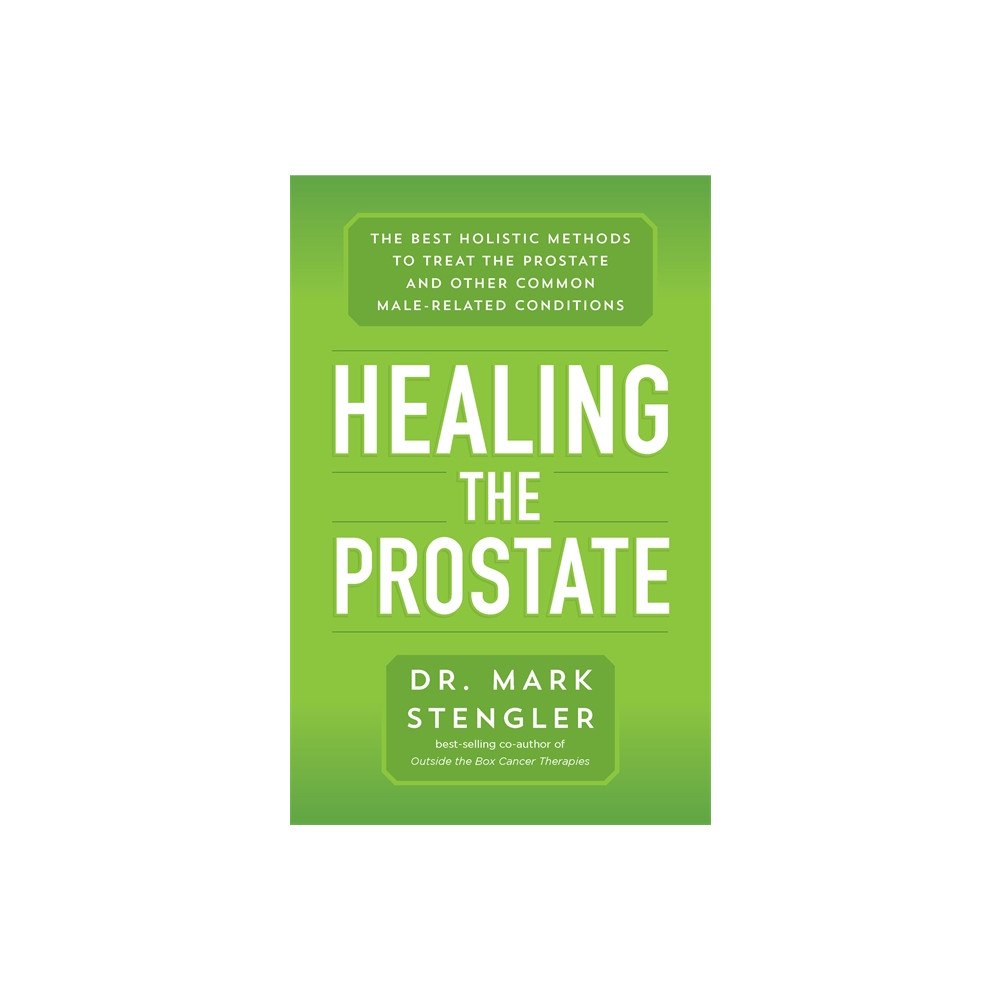 Hay House UK Ltd Healing the Prostate (häftad, eng)