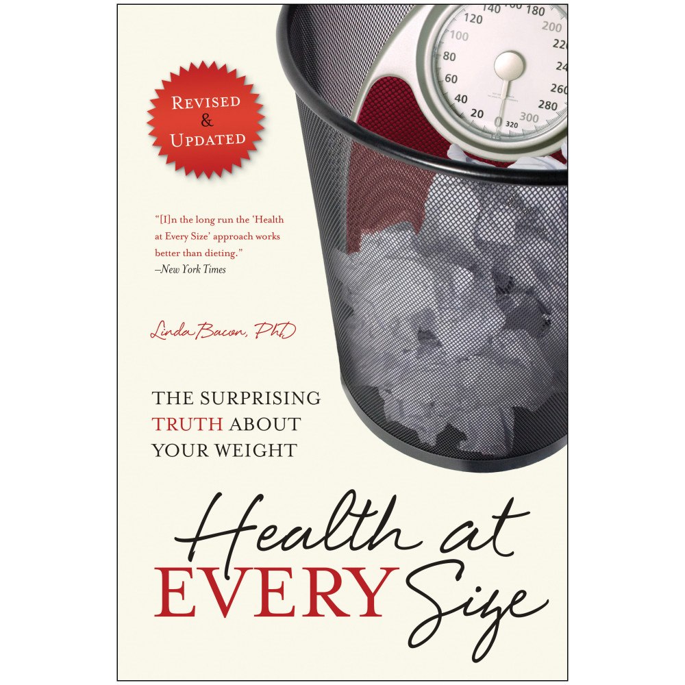 Linda Bacon Health At Every Size (häftad, eng)