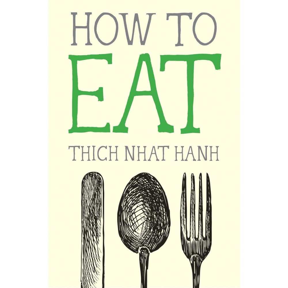 Thich Nhat Hanh How to Eat (häftad, eng)