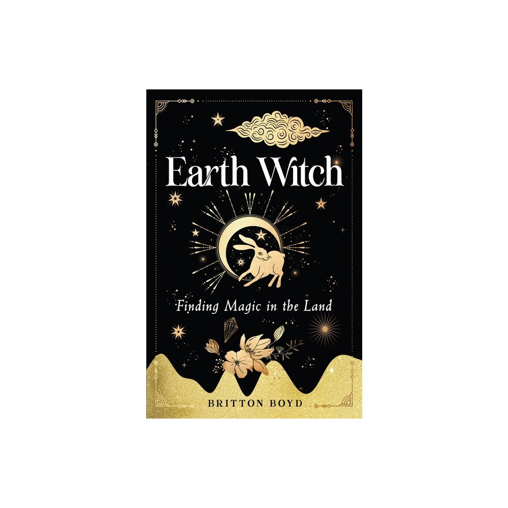 Hierophant Publishing Earth Witch : Finding Magic in the Land (häftad, eng)