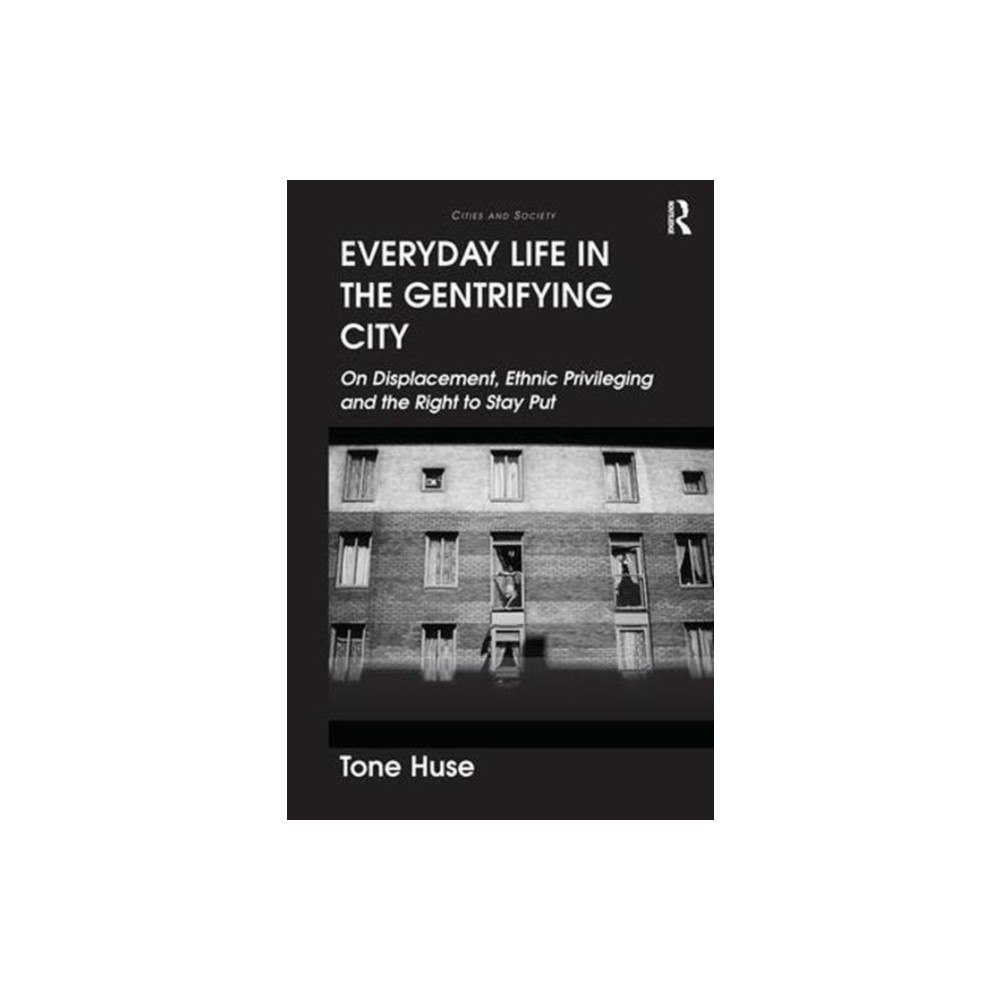 Taylor & francis ltd Everyday Life in the Gentrifying City (häftad, eng)