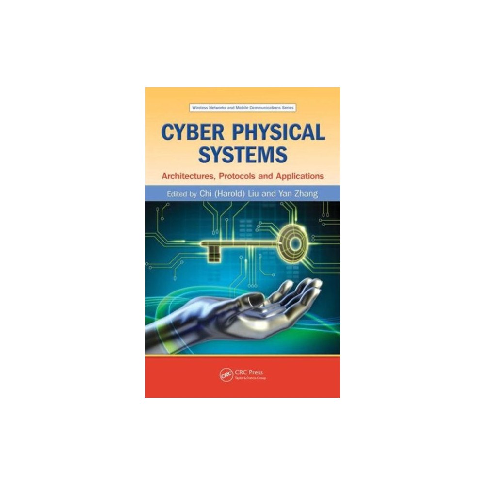Taylor & francis inc Cyber Physical Systems (inbunden, eng)