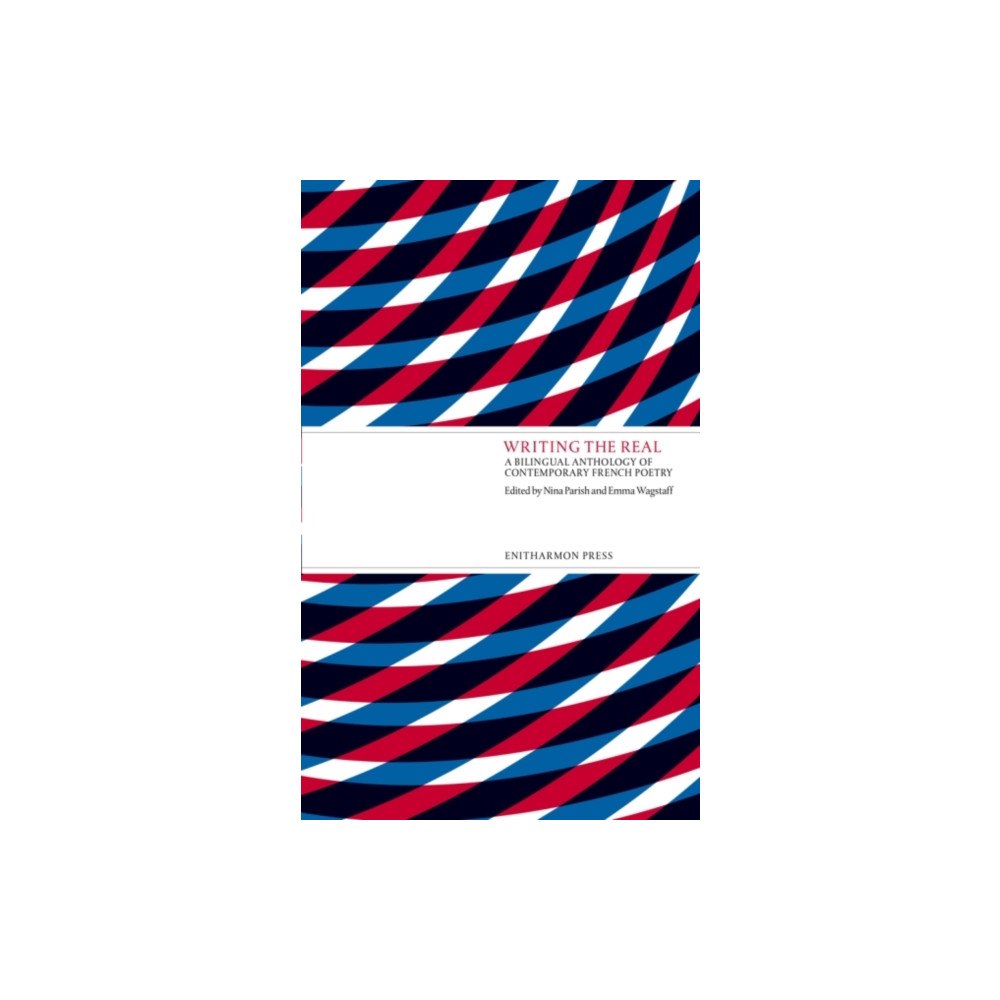 Enitharmon Press Writing the Real (häftad, fre)