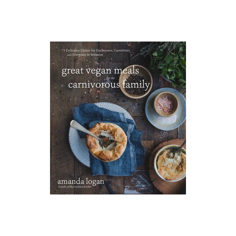 Amanda Logan Great Vegan Meals For The Carnivoro (häftad, eng)