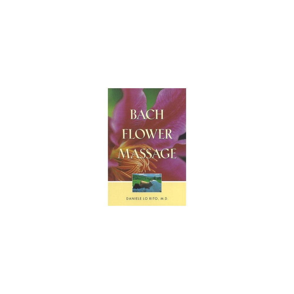 Lo Rito Daniele Bach Flower Massage (With 80 B&W Illustrations) (häftad, eng)
