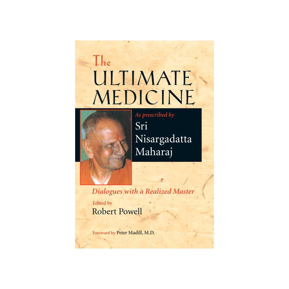 Nisargadatta Sri Maharaj The Ultimate Medicine (häftad, eng)