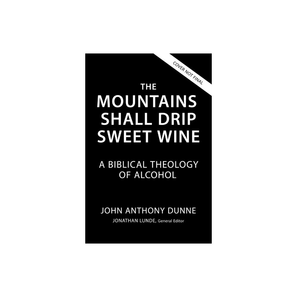 Zondervan The Mountains Shall Drip Sweet Wine (häftad, eng)