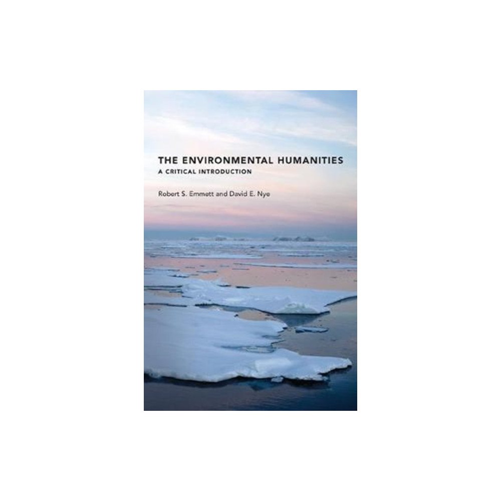 Mit press ltd The Environmental Humanities (häftad, eng)