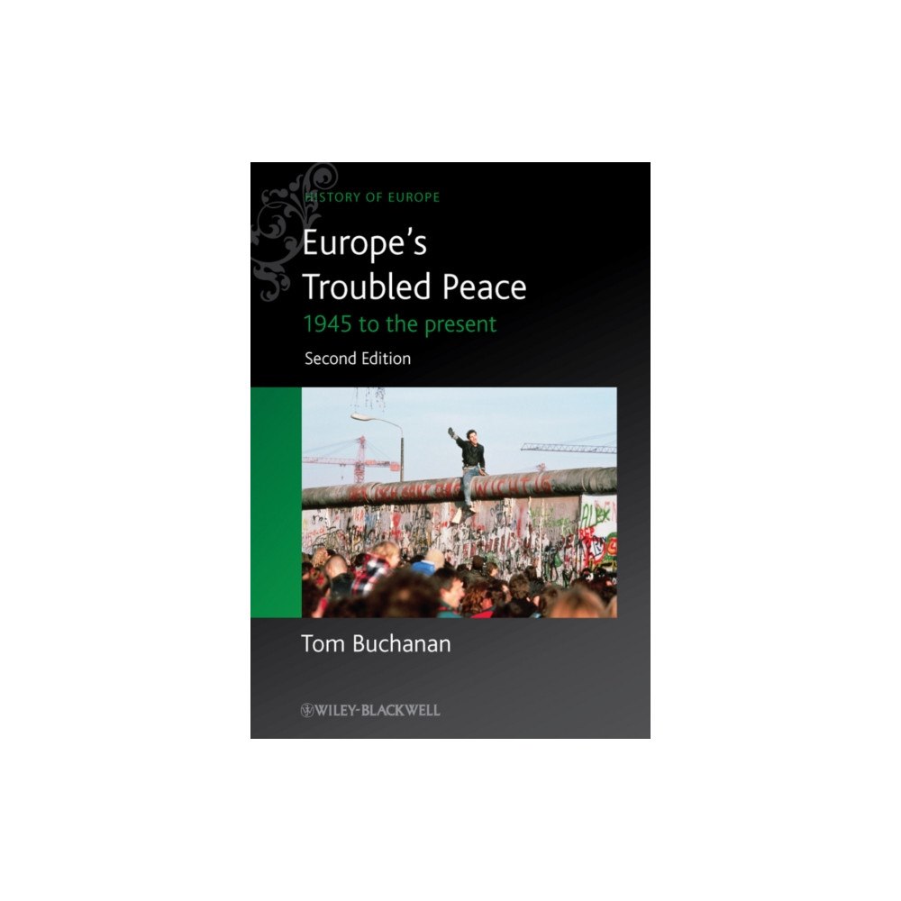 John Wiley And Sons Ltd Europe's Troubled Peace (häftad, eng)