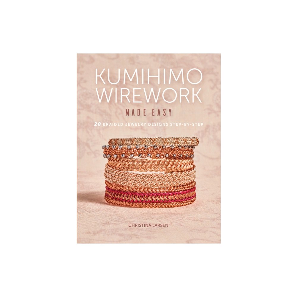 Interweave Press Inc Kumihimo Wirework Made Easy (häftad, eng)