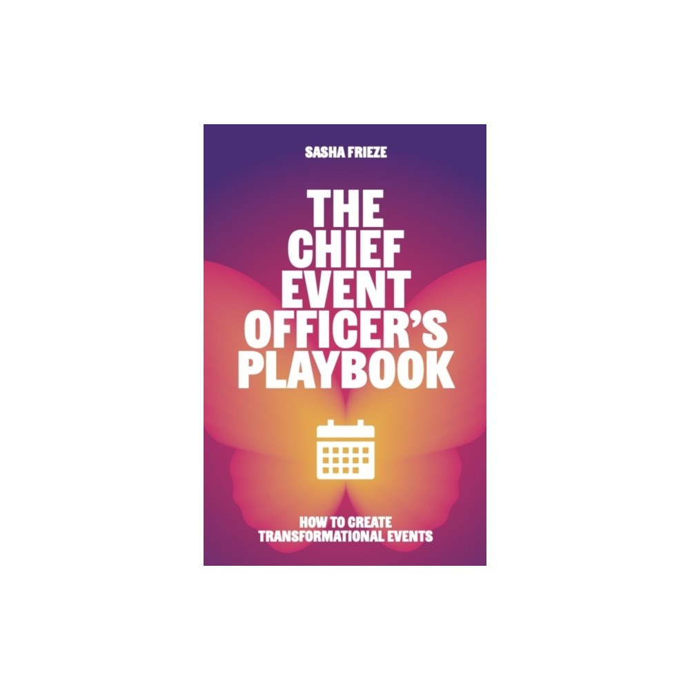 Practical Inspiration Publishing The Chief Event Officer’s Playbook (häftad, eng)