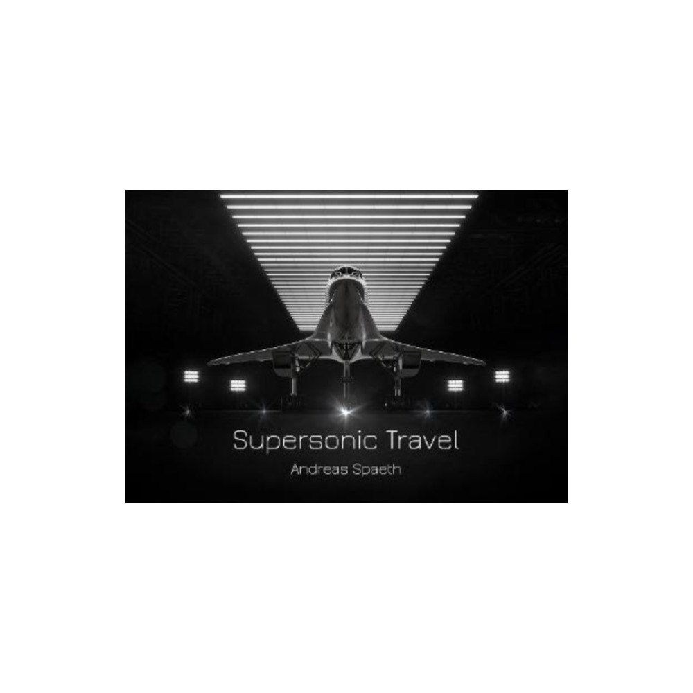 Lighthouse Publishing Supersonic Travel (inbunden, eng)