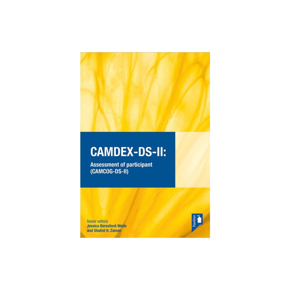 Pavilion Publishing and Media Ltd CAMDEX-DS-II: The Cambridge Examination for Mental Disorders of Older People with Down Syndrome and Others with Intellec...