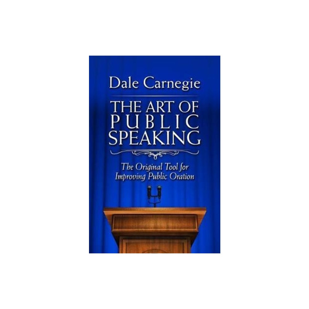 Skyhorse Publishing The Art of Public Speaking (inbunden, eng)
