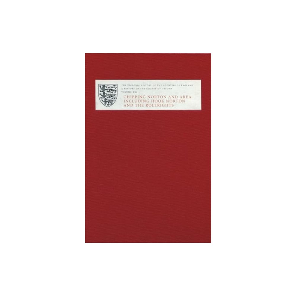 Victoria County History Victoria County History of Oxfordshire XXI (inbunden, eng)