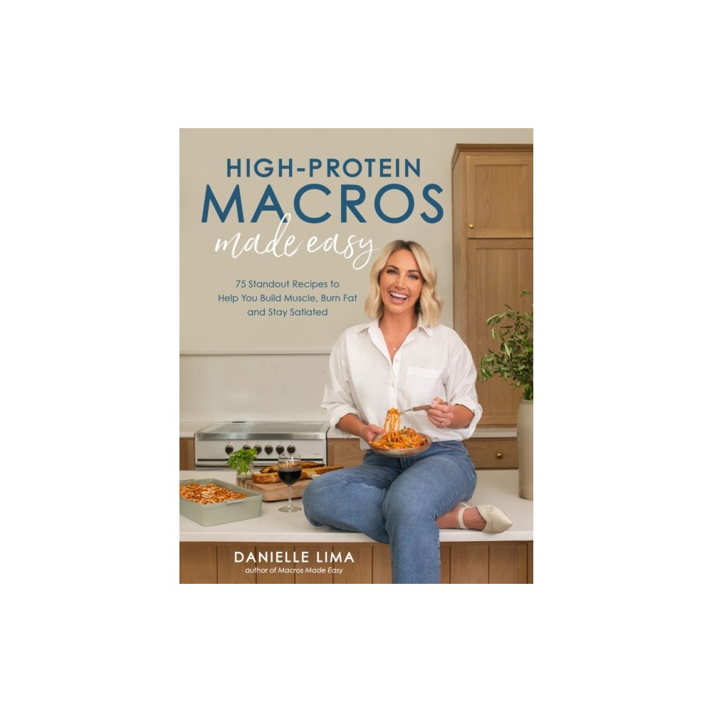 Page Street Publishing Co. High-Protein Macros Made Easy (häftad, eng)