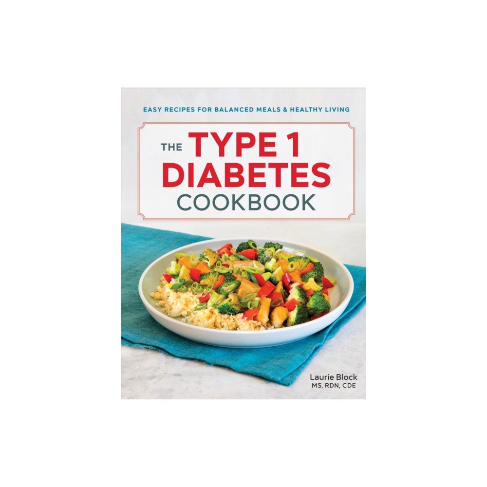 Callisto Media Inc. The Type 1 Diabetes Cookbook (häftad, eng)