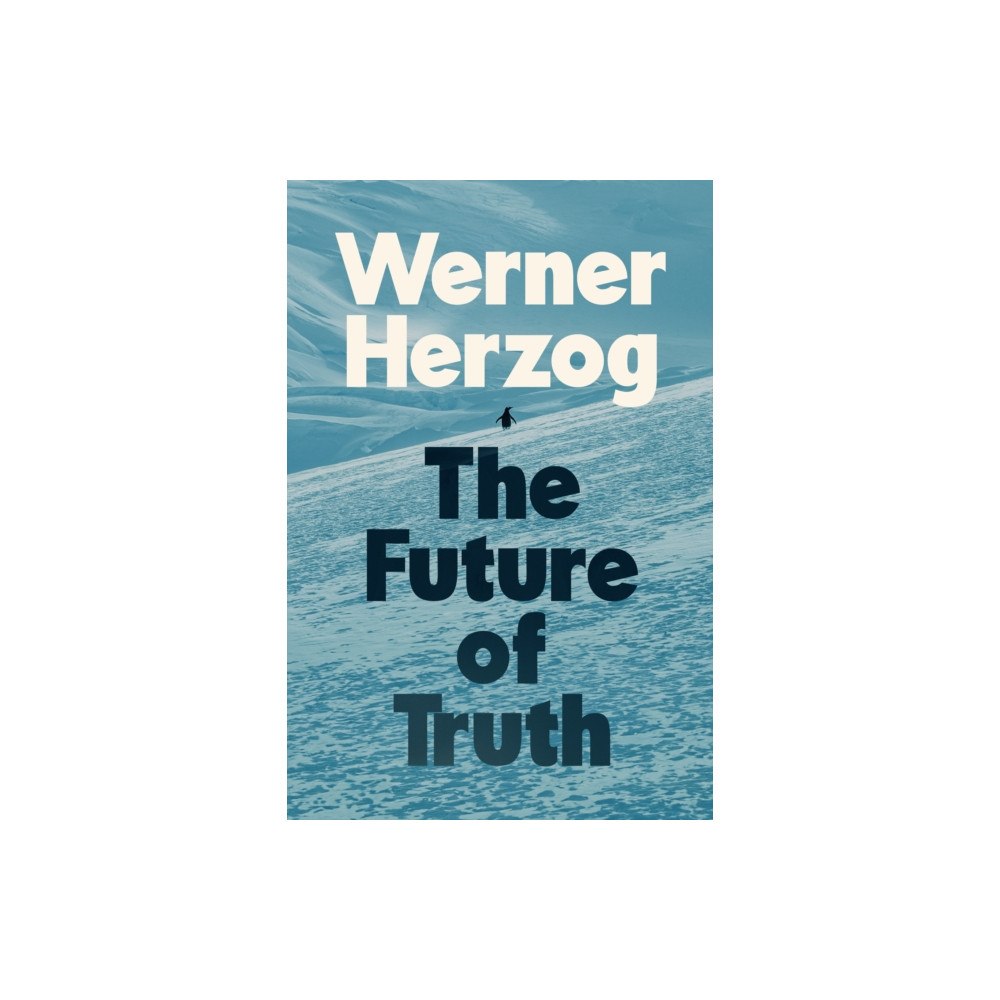 Vintage Publishing The Future of Truth (inbunden, eng)