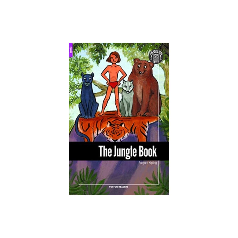 Foxton Books The Jungle Book - Foxton Reader Level-2 (600 Headwords A2/B1) with free online AUDIO (häftad, eng)