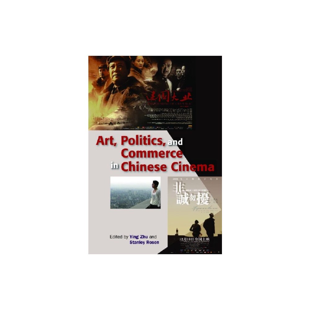 Hong Kong University Press Art, Politics, and Commerce in Chinese Cinema (inbunden, eng)