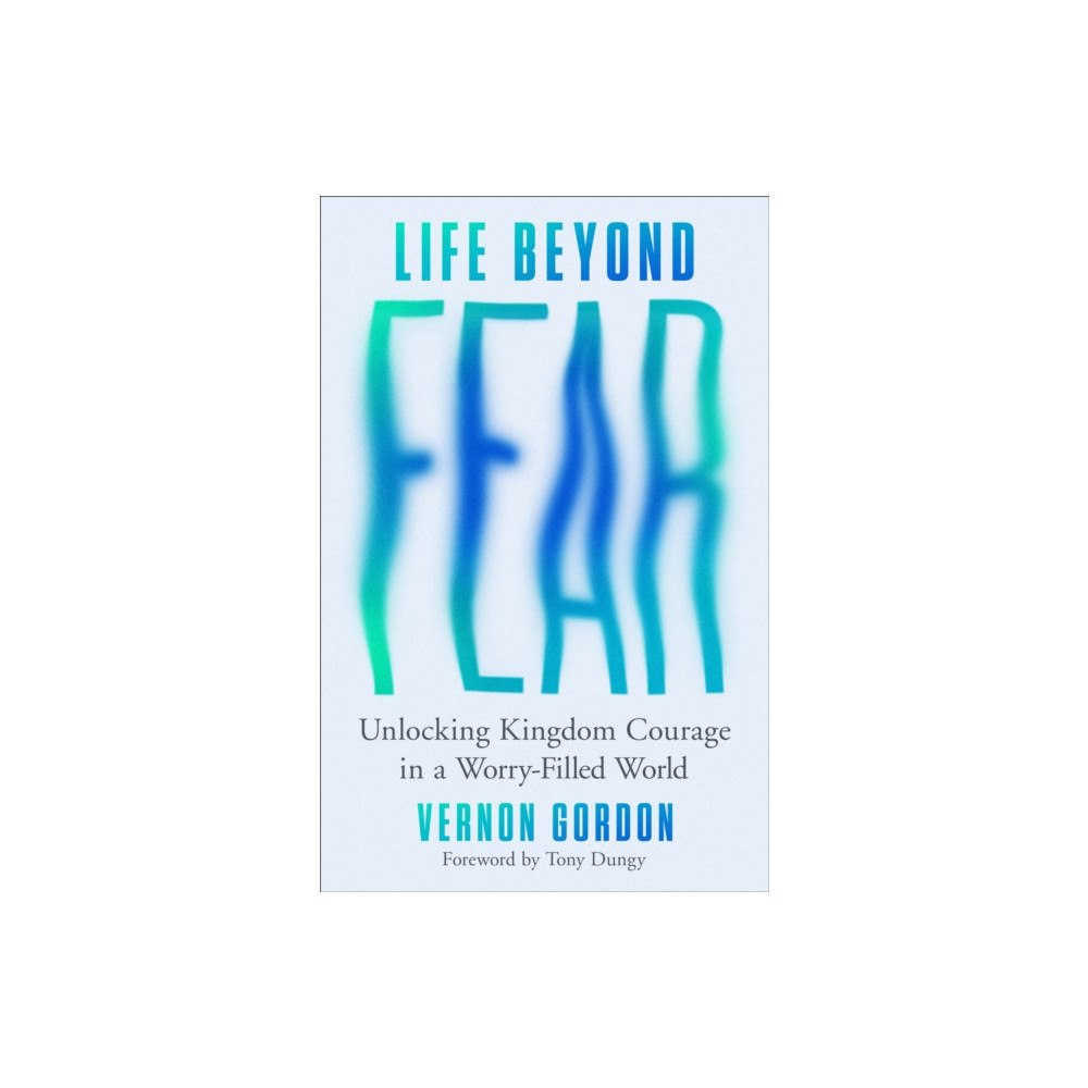 Baker publishing group Life Beyond Fear (häftad, eng)