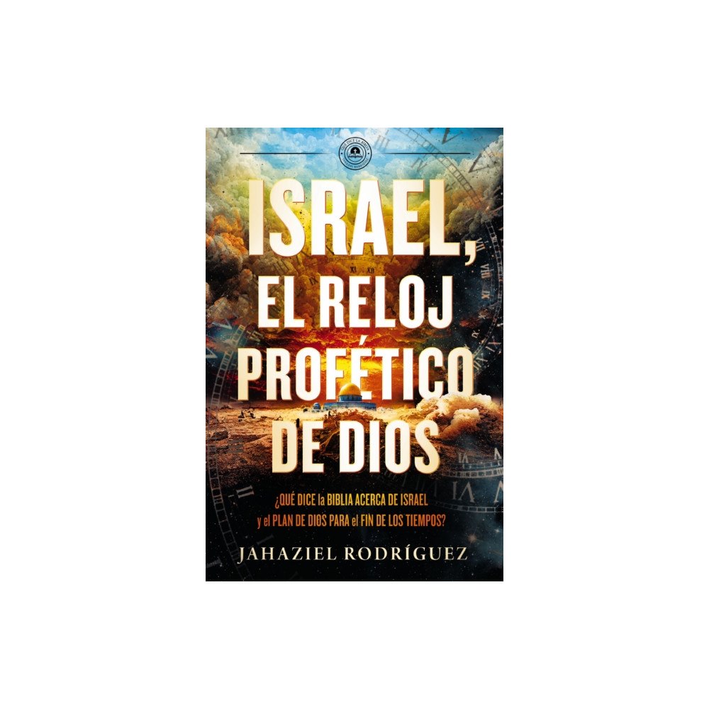 Vida Publishers Israel, el reloj profetico de Dios (häftad, spa)