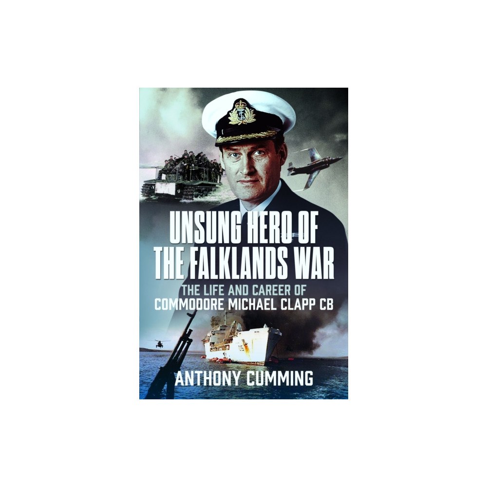 Pen & Sword Books Ltd Unsung Hero of the Falklands War (inbunden, eng)