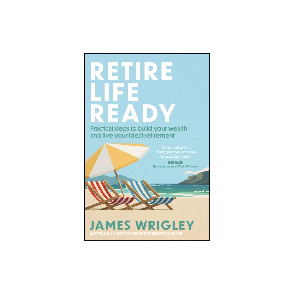 John Wiley & Sons Australia Ltd Retire Life Ready (häftad, eng)