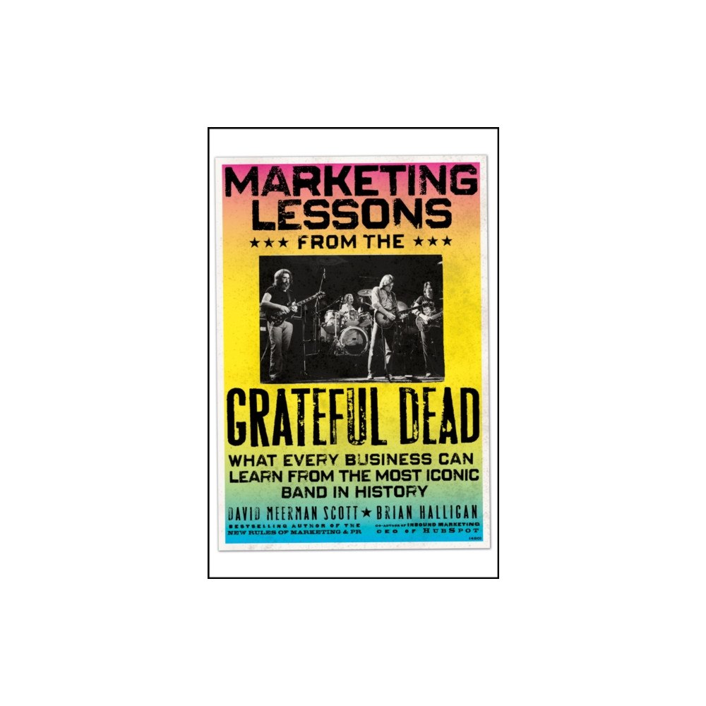 John Wiley & Sons Inc Marketing Lessons from the Grateful Dead (häftad, eng)
