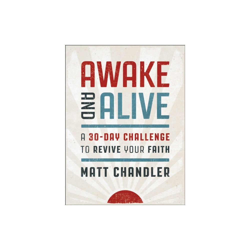 Thomas nelson publishers Awake and Alive (inbunden, eng)