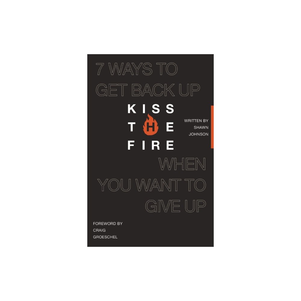 Thomas nelson publishers Kiss the Fire (häftad, eng)