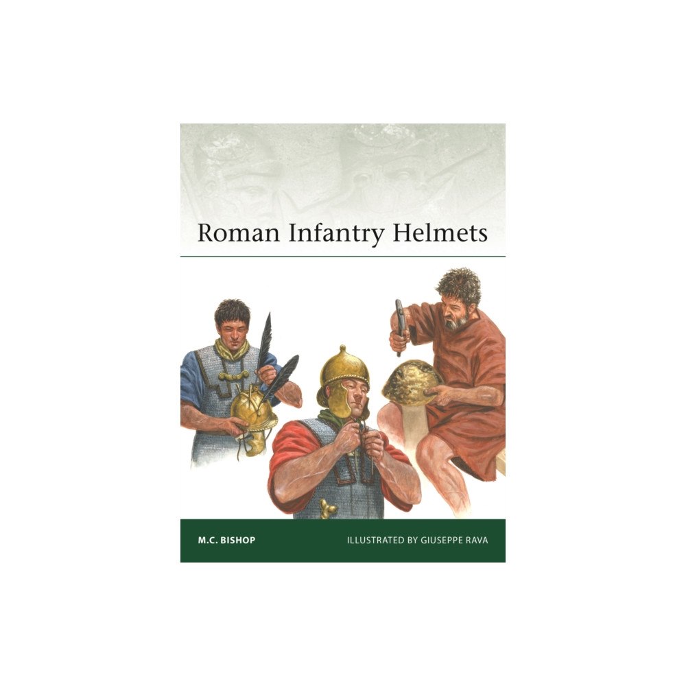 Bloomsbury Publishing PLC Roman Infantry Helmets (häftad, eng)