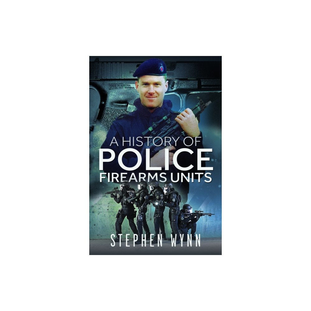 Pen & Sword Books Ltd A History of Police Firearms Units (häftad, eng)