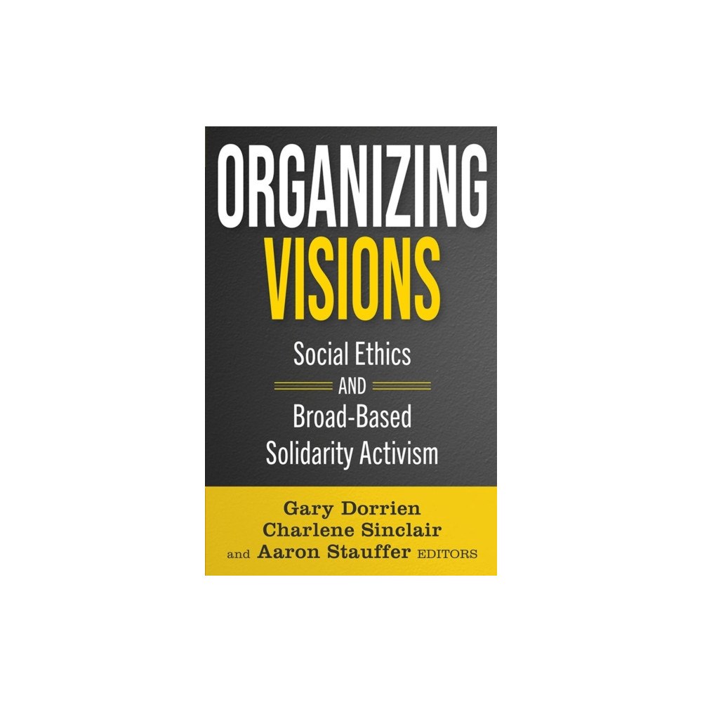 Orbis Books (USA) Organizing Visions: Social Ethics and Broad-based Solidarity Activism (häftad, eng)