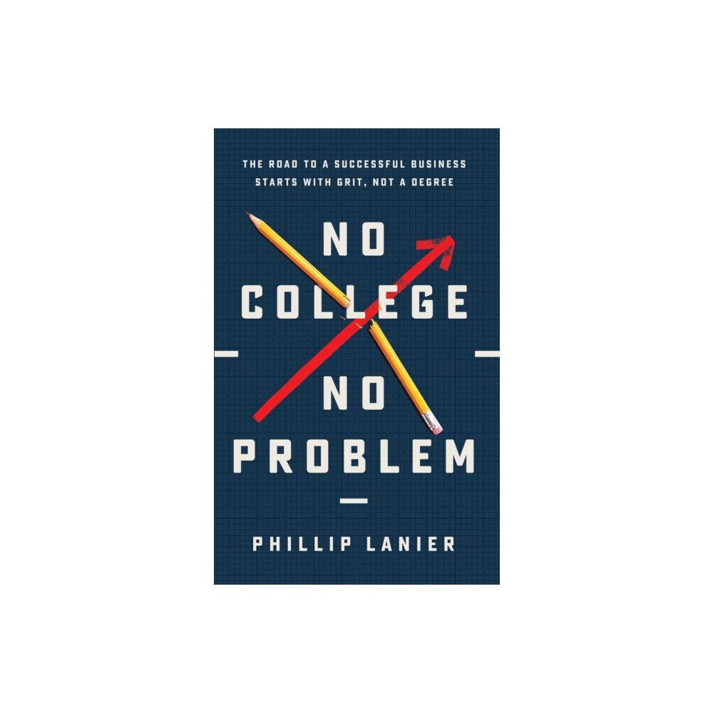 Forefront Books No College, No Problem (inbunden, eng)