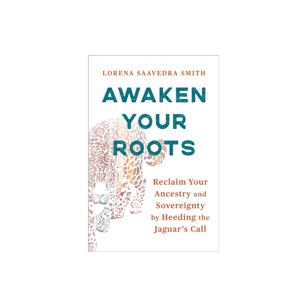 Sounds True Inc Awaken Your Roots (häftad, eng)