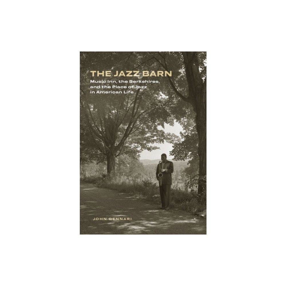 Brandeis University Press The Jazz Barn (inbunden, eng)