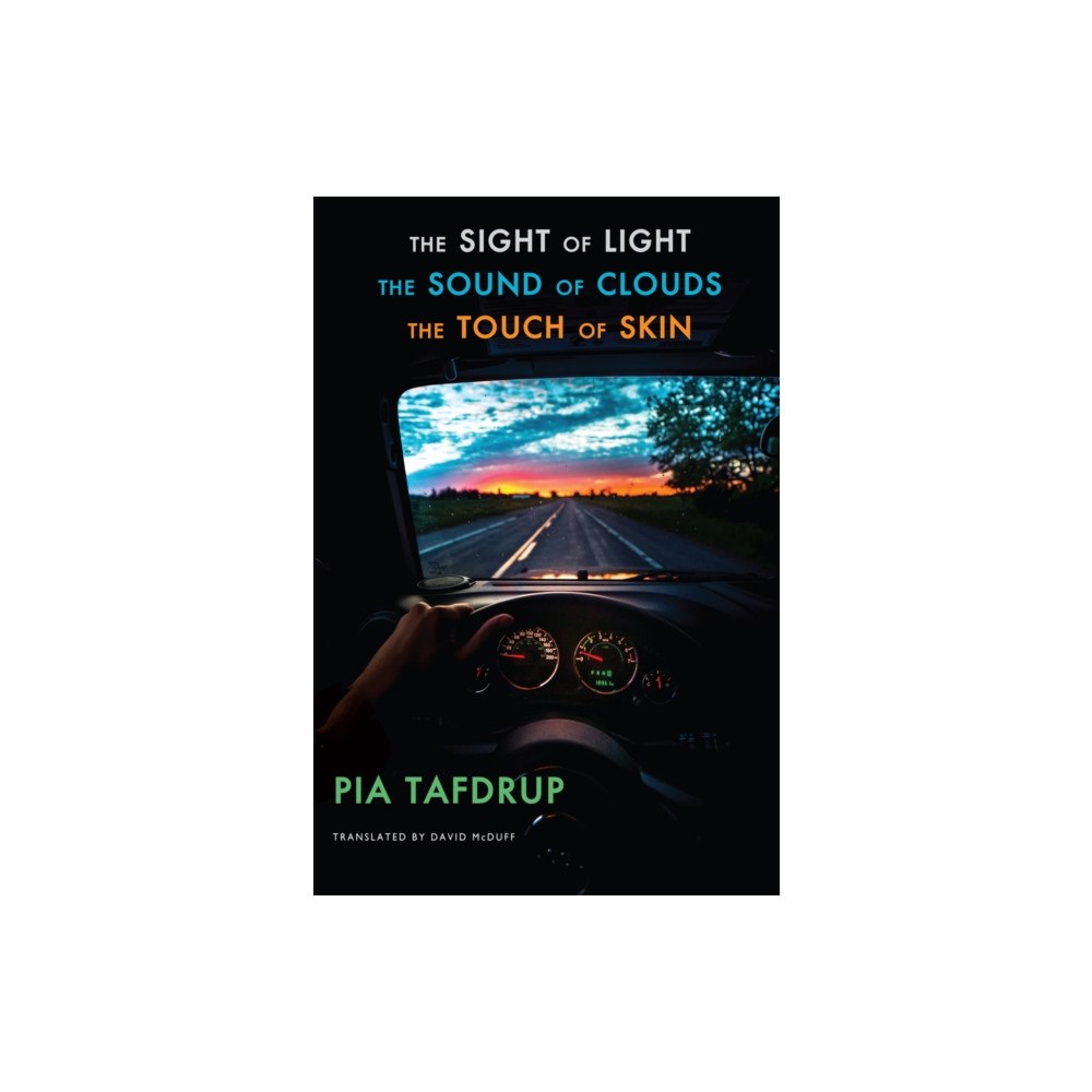 Bloodaxe Books Ltd The Sight of Light • The Sound of Clouds • The Touch of Skin (häftad, eng)