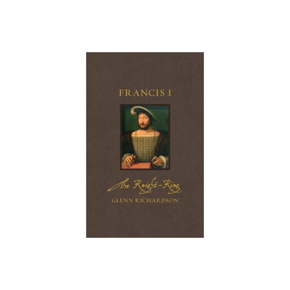 Reaktion Books Francis I (inbunden, eng)